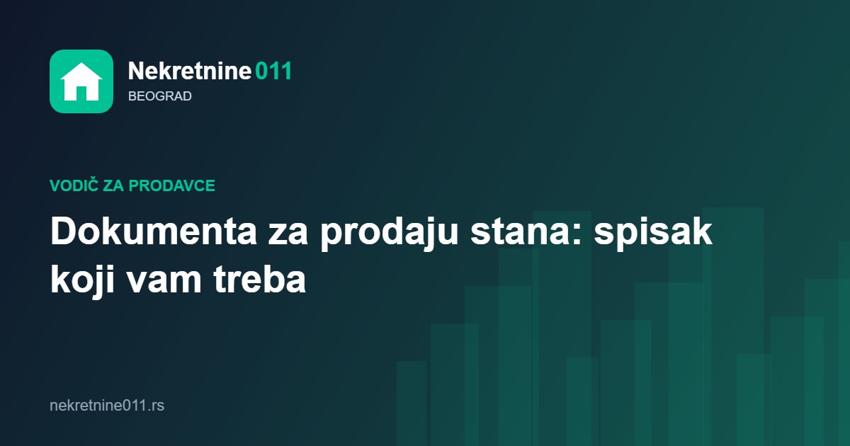 Dokumenta za prodaju stana: spisak koji vam treba
