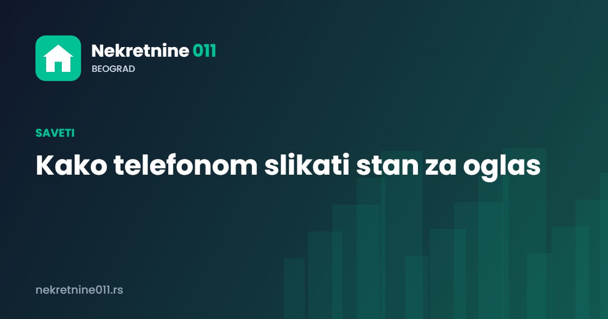 Kako telefonom slikati stan za oglas